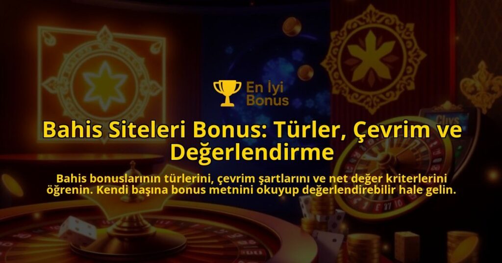 Bahis-Siteleri-Bonus-Turler-Cevrim-ve-Degerlendirme-overlay-1787996749.jpg
