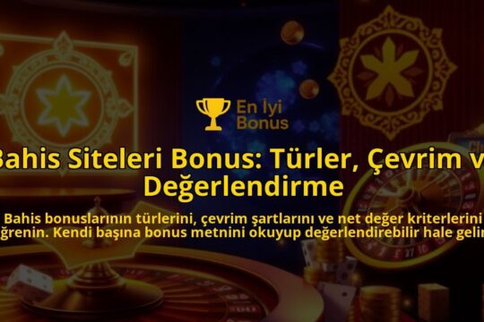 Bahis-Siteleri-Bonus-Turler-Cevrim-ve-Degerlendirme-overlay-1787996749.jpg