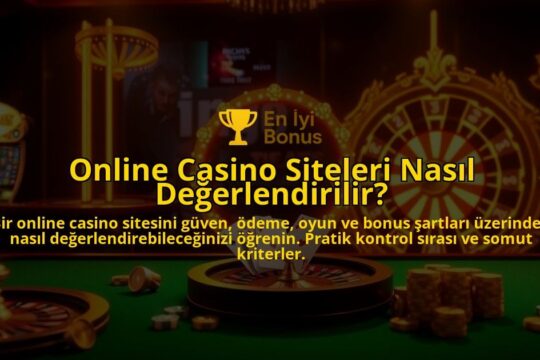 Online-Casino-Siteleri-Nasil-Degerlendirilir-overlay-1788171702.jpg