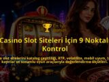 Casino-Slot-Siteleri-Icin-9-Noktali-Kontrol-overlay-1788730331.jpg